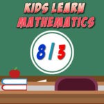 Kids Learn Mathematics