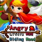 Angry Little Red Riding Hood