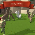 Lazy orcs